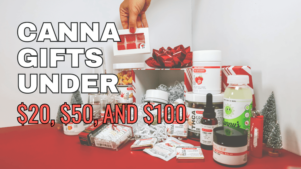 Cannabis Gifts Under... $20, $50, and $100 - RESTART CBD & THC