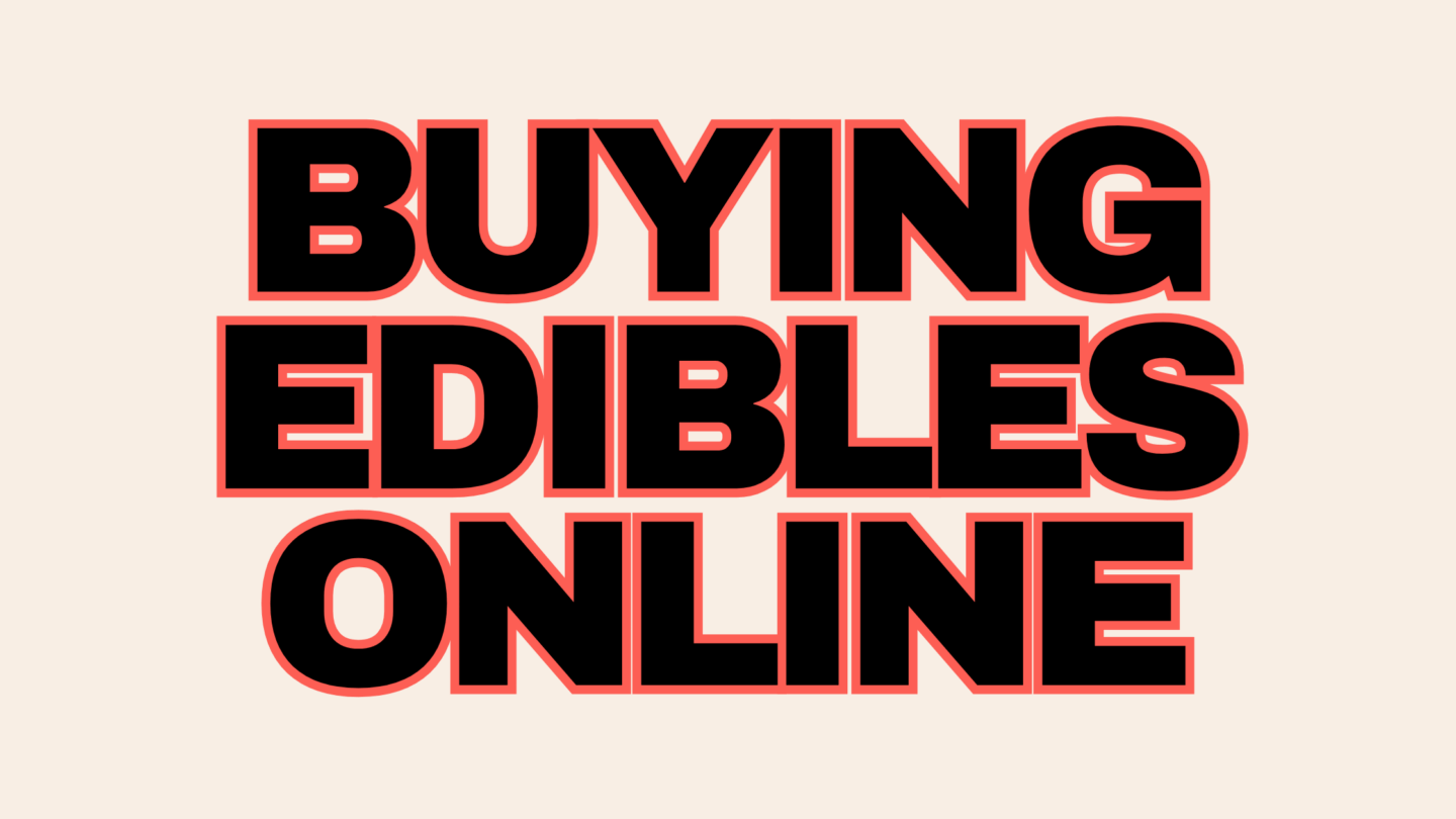 Buying_edibles_online_RESTART