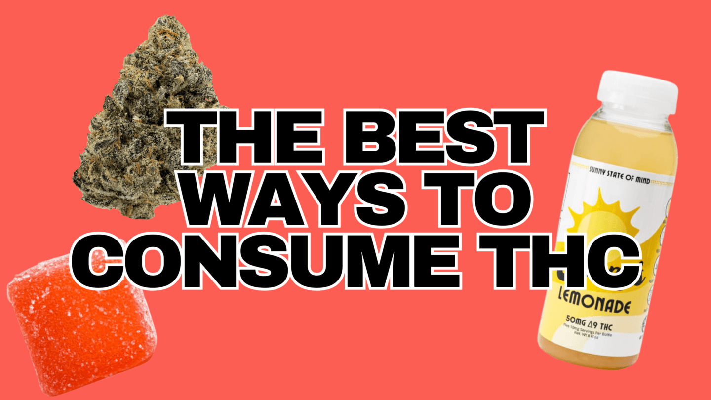 THE BEST WAYS TO CONSUME THC RESTART